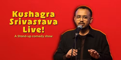 Kushagra Srivastava Live