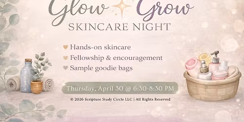 Glow & Grow Spa Night - Women\u2019s Night In