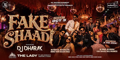 Fake Shaadi \u2013 The Lady Experience_Hartford Edition