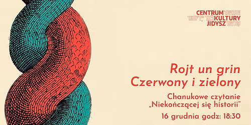 Rojt un grin Czerwony i zielony | Chanukowe czytanie \u201eNieko\u0144cz\u0105cej si\u0119 historii\u201d