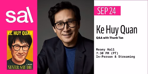 Ke Huy Quan (presented by Seattle Arts & Lectures)