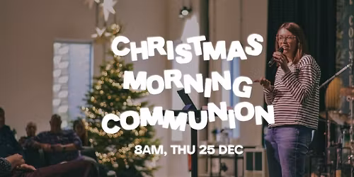 Christmas Morning Communion