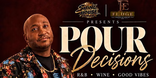 Pour Decision & R&B