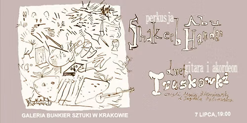 Shakeeb Abu Hamdan + Truskawki \/ 7.07 \/ Bunkier Sztuki 