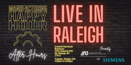 Manufacturing Happy Hour LIVE in Raleigh, NC