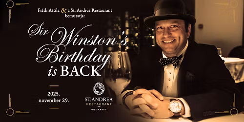 SIR WINSTON'S BIRTDHAY IS BACK!