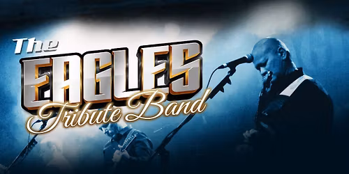 The Eagles Tribute Show