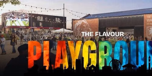 The Flavour Playground
