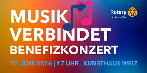 MUSIK VERBINDET - BENEFIZKONKZERT - RC Weiz
