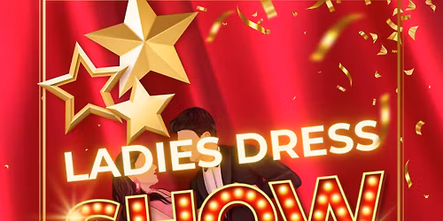 Ladies Dress Show!