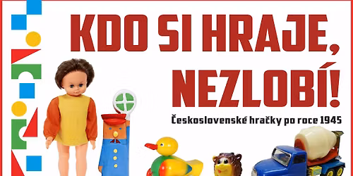 Vernis\u00e1\u017e v\u00fdstavy: Kdo si hraje, nezlob\u00ed! 