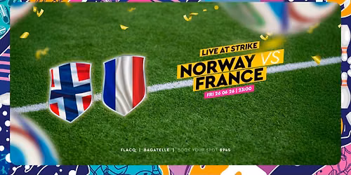 LIVE AT #STRIKE NORWAY \ud83c\uddf3\ud83c\uddf4 VS FRANCE \ud83c\uddeb\ud83c\uddf7