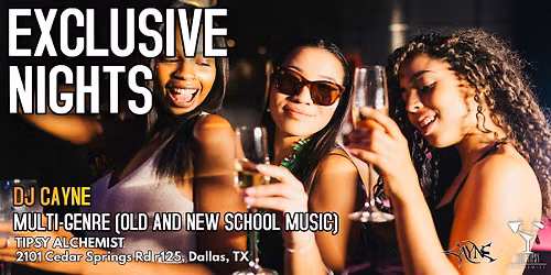 Exclusive Nights @ Tipsy Alchemist (Thursdays)