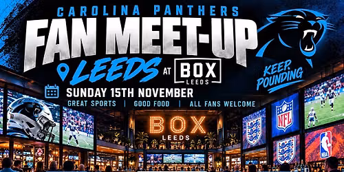 CAROLINA PANTHERS FAN MEET-UP \u2014 LEEDS