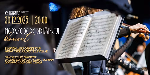 Novogodi\u0161nji koncert | Simfonijski orkestar Hrvatske radiotelevizije | 30.12.2025. u 20.00 sati