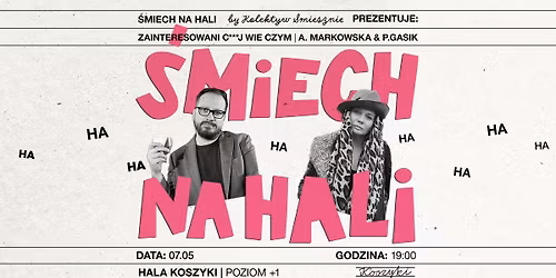 \u015amiech na Hali | Zainteresowani *** WIE CZYM | Kolektyw \u015amiesznie