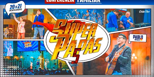 \ud83e\uddb8\ud83c\udffb\u200d\u2642\ufe0f\ud83e\uddb8\ud83c\udffb\u200d\u2640\ufe0fS\u00daPER PAP\u00c1S 5 \u23ae\ud83d\udc68\u200d\ud83d\udc69\u200d\ud83d\udc67\u200d\ud83d\udc66 CONFERENCIA FAMILIAR 2025\u23aeCRISTO VIVE