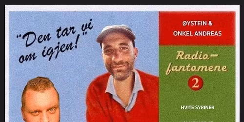 \u00d8ystein & Onkel Andreas (Lukket arrangement for beboere og p\u00e5r\u00f8rende)