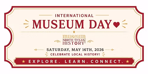 Celebrate International Museum Day with MNTX!