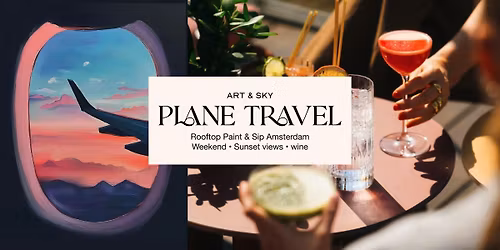 Saturday Rooftop Painting: 2h30 workshop "Plane travel" Zoku Amsterdam
