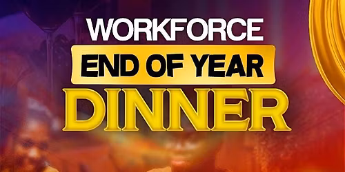 Workforce End of Year Dinner
