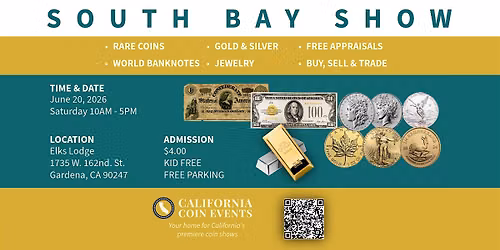 South Bay Coin Show | Gold, Silver, Rare Coins, Banknotes | Free Appraisals