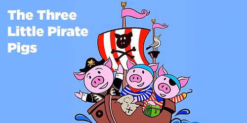 Sea Legs: The Three Little Pirate Pigs