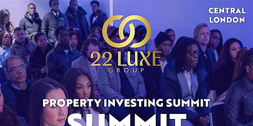 22Luxe Group Property Investing Summit: Control v Ownership
