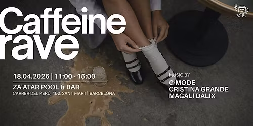 CAFFEINE RAVE (BCN) vol 7