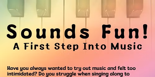 Sounds Fun! A First Step Into Music