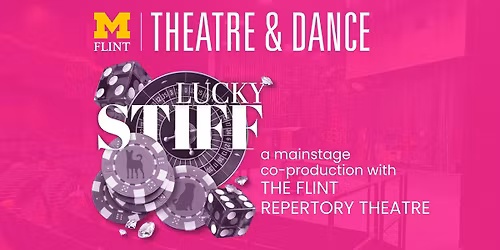 Lucky Stiff: A co-production with The Flint Repertory Theatre