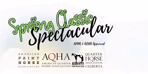 Spring Classic Spectacular  AQHA\/APHA Joint Show