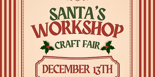 Santa\u2019s Workshop Craft Fair