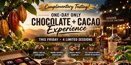 Loveland Colorado Complimentary Chocolate + Cacao Experience | Fri.April 3