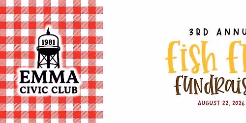 Emma Civic Club's 3rd Annual Fish Fry
