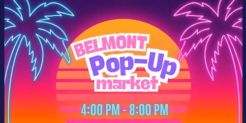 Summer Vibes at Belmont Pop-up Market