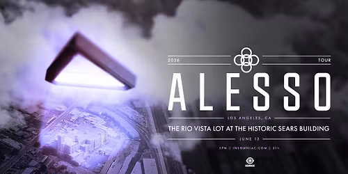 Insomniac Presents: Alesso on June 13, 2026 at Rio Vista Lot at Historic Sears Building (21+)