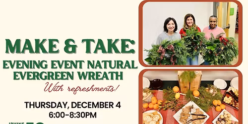 Make & Take: Evening Event Natural Evergreen Wreath (with refreshments!)