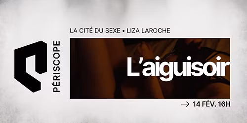 La Cit\u00e9 du Sexe de Liza Laroche\u2022 1er prix du Concours L'Aiguisoir 2025