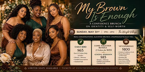 My Brown Is Enough: A Confidence Brunch