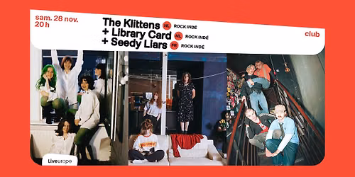 The Klittens + Library Card + Seedy Liars \u2219 L'A\u00e9ronef\u23a5Club