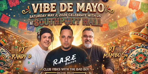 "Vibe De Mayo"... (Pre-Cinco De Mayo Celebration) ... Saturday.... May 2, 2026 8 p.m.-till