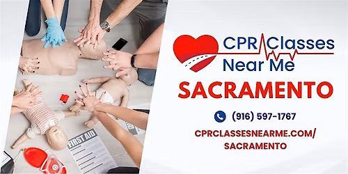 AHA BLS CPR & FIRST AID Class in Sacramento -CPR Classes Near Me Sacramento