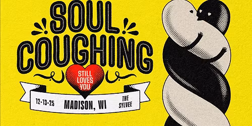SOUL COUGHING STILL LOVES YOU at The Sylvee