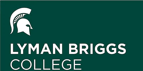 Lyman Briggs Prospective Student Visit