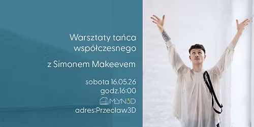 Warsztaty ta\u0144ca wsp\u00f3\u0142czesnego z Simonem Makeevem