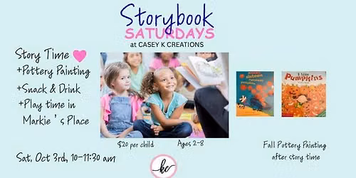 \u2728\ud83d\udcd6 Storybook Saturdays at Casey K Creations \ud83d\udcd6\u2728 Sat., Oct 3rd 10-11:30AM