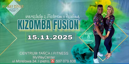 KIZOMBA FUSION warsztaty dla par z VICTOREM I PAULIN\u0104