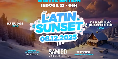 LATIN SUNSET \u2022 WINTER EDITION \u2022 SAMIGO AMUSEMENT