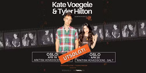 UTSOLGT! Tyler Hilton & Kate Voegele Live in Oslo \/\/ SALT \/\/ Pres. av All Things Live